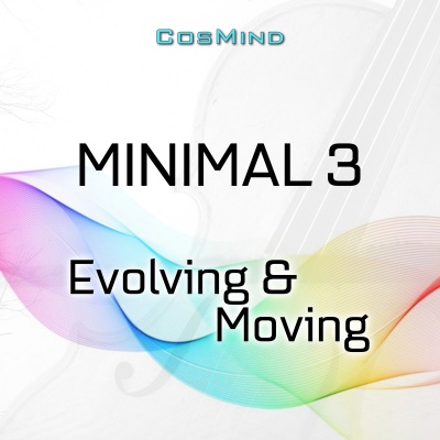 Minimum Music Minimal 3 - Evolving & Moving